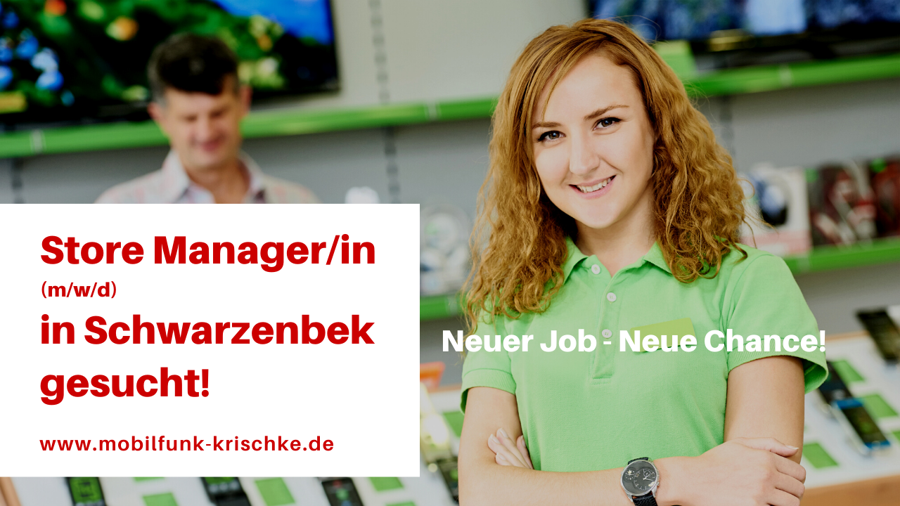 Wir stellen ein! Shopmanager Mobilfunk Krischke in Schwarzenbek